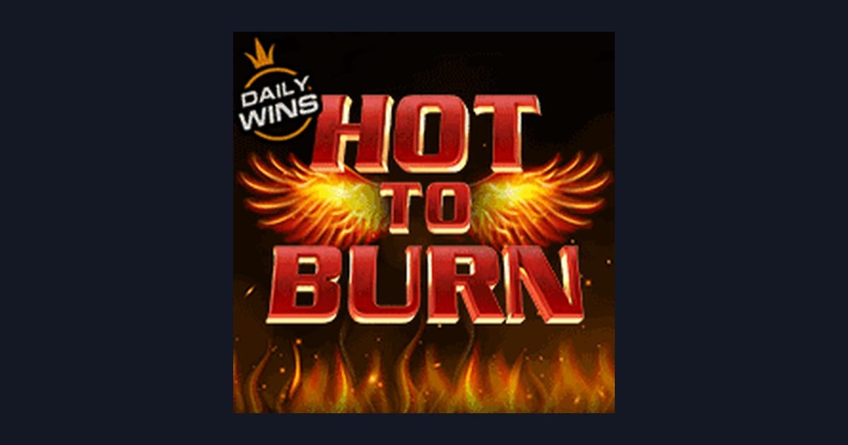 Rahasia Tips Pola Maxwin di Slot Hot To Burn dari Pragmatic Play