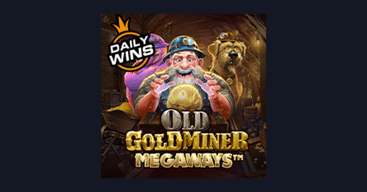 Raih Jackpot Progresif Terbesar dengan Old Gold Miner Megaways dari Pragmatic Play